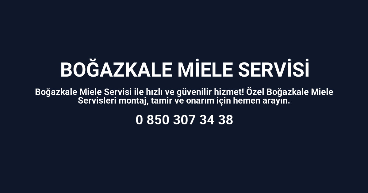 Boğazkale Miele Servisi